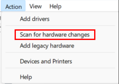 Menu option to scan for hardware changes.